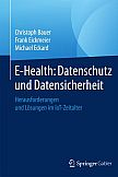 E-Health: Datenschutz und Datensicherheit