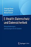 E-Health: Datenschutz und Datensicherheit