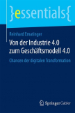 Von der Industrie 4.0 zum Geschäftsmodell 4.0