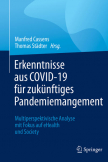 Erkenntnisse aus COVID-19 für zukünftiges Pandemiemangement