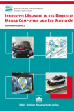 Innovative Lösungen in den Bereichen Mobile Computing und Eco-Mobilität
