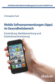 Mobile Softwareanwendungen (Apps) im Gesundheitsbereich
