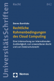 Rechtliche Rahmenbedingungen des Cloud Computing