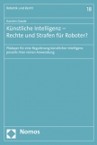 Künstliche Intelligenz - Rechte und Strafen für Roboter?