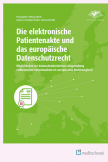 Die elektronische Patientenakte und das europäische Datenschutzrecht
