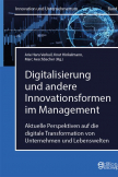 Digitalisierung und andere Innovationsformen im Management