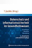 Datenschutz und Informationssicherheit im Gesundheitswesen