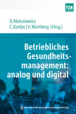 Betriebliches Gesundheitsmanagement: analog und digital