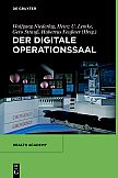 Der digitale Operationssaal