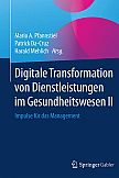 Digitale Transformation von Dienstleistungen im Gesundheitswesen II