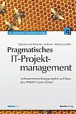 Pragmatisches IT-Projektmanagement