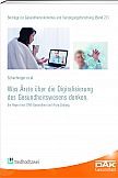 Was Ärzte über die Digitalisierung des Gesundheitswesens denken