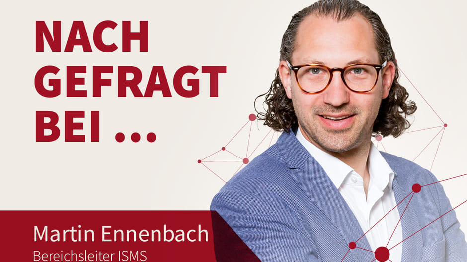 TU?V_TRUST_IT_Nachgefragt_bei_Martin-Ennenbach(1)(1)(1).jpg