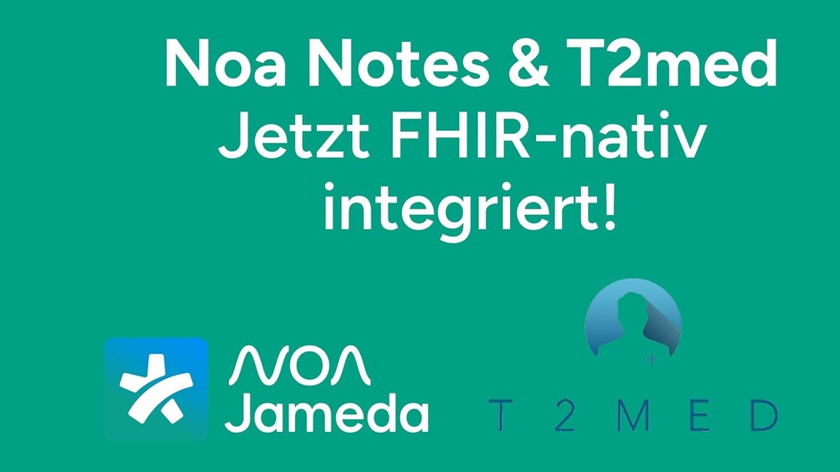 Noa Notes und T2med setzen auf FHIR-native Integration für KI-gestützte Praxisdokumentation Noa Notes und T2med setzen auf FHIR-native Integration für KI-gestützte Praxisdokumentation