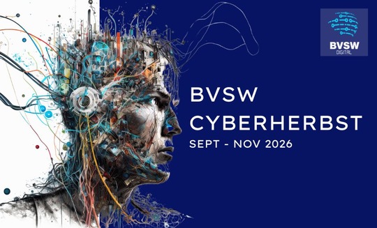 BVSW Cyberherbst 2026: Cybersicherheit zwischen KI und Mensch
